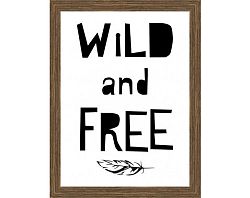Rámovaný obraz Wild and free, 18x24 cm%